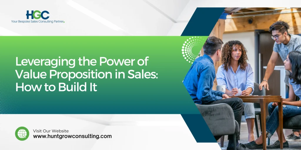 Power of Value Proposition in Sales - Hunt Grow Consulting